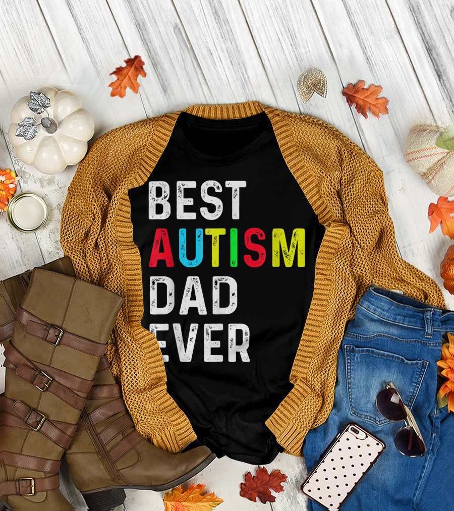 BEST AUTISM DAD EVER T-Shirt