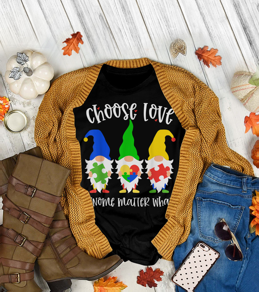 Choose Love Gnome Matter What Autism Awareness Puzzle Heart T-Shirt