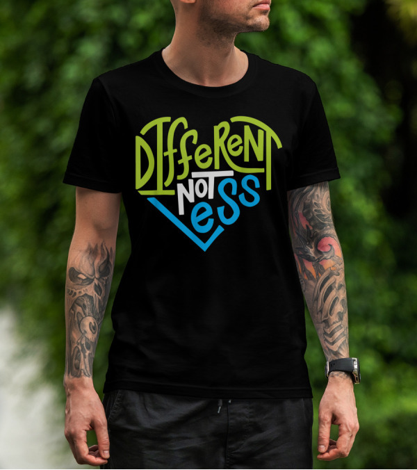 Different Not Less Heart Design For Autism Support T-Shirt
