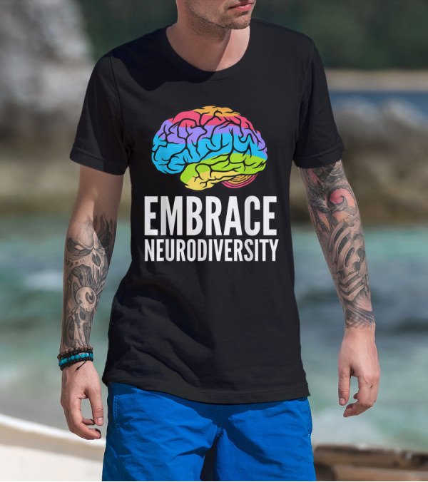 Embrace Neurodiversity Brain ADHD Autism ASD Awareness Rainbow T-Shirt