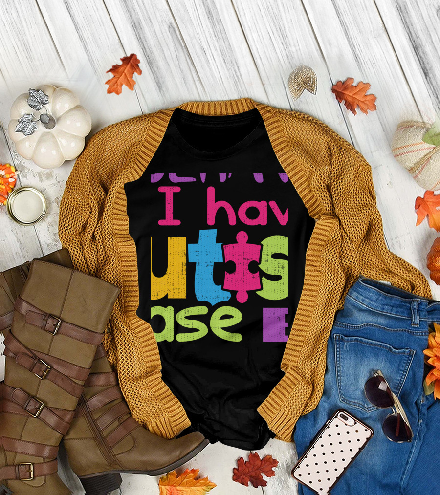 I Have Autism Puzzle Piece T-Shirt
