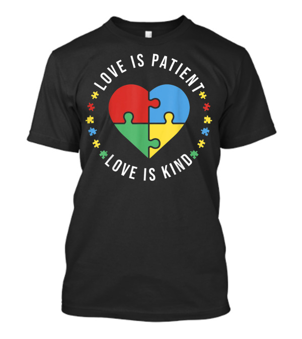Love Is Patient Love Is Kind Heart Puzzle Autism T-Shirt