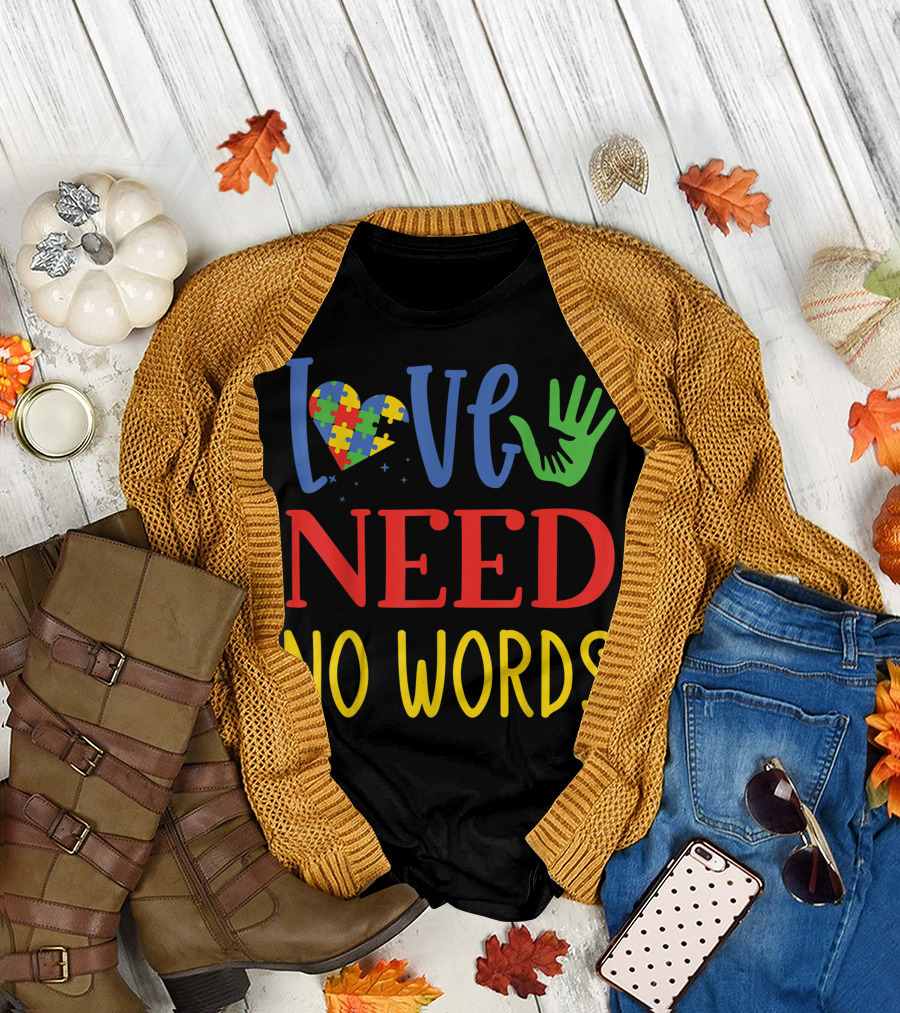 Love Need No Words Puzzle Heart Hand Autism Awareness T-Shirt
