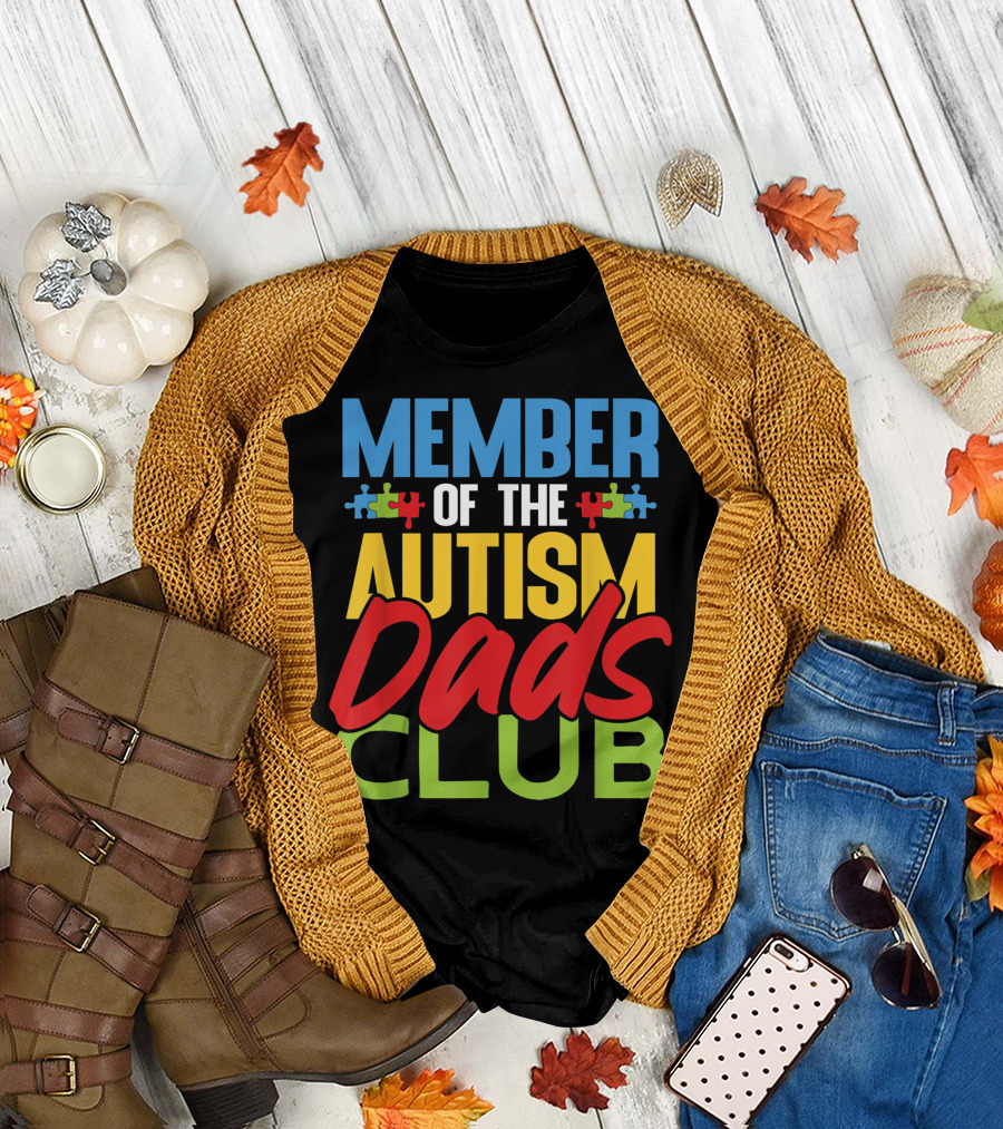 MEMBER OF THE AUTISM DADS CLUB Puzzle Pieces T-Shirt