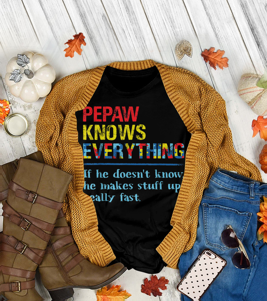 Pepaw Knows Everything Autism Awareness Puzzle Pepaw Knows If He Doesn't Know He Makes Stuff Up T-Shirt
