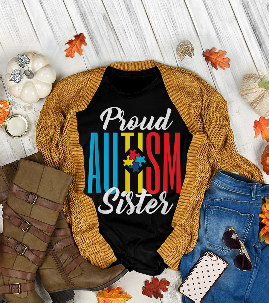 Proud Autism Sister Support Awareness Puzzle Pieces T-Shirt