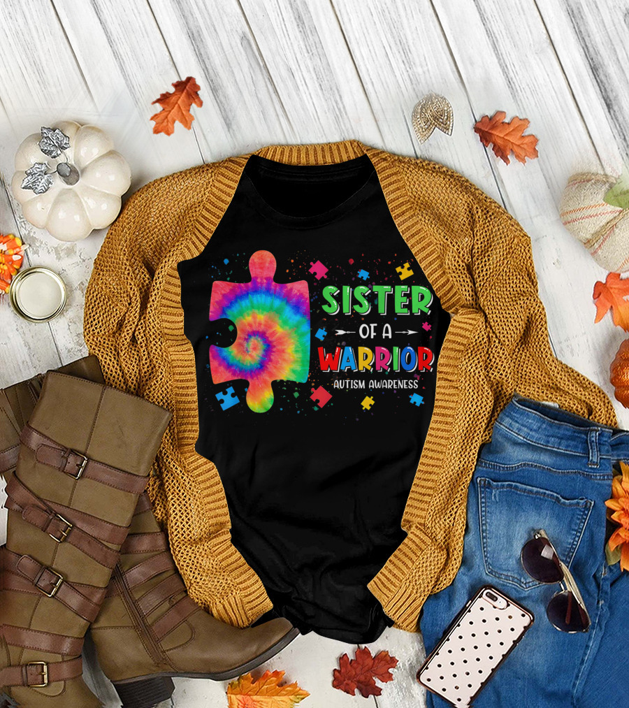Sister Of A Warrior Autism Awareness Family Matching Puzzle Tie-Dye T-Shirt