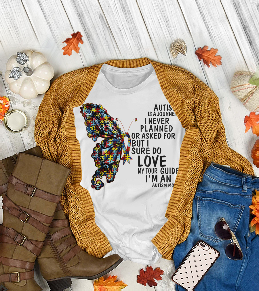 Autism Is a Journey I Never Planned or Asked For But I Sure Do Love My Tour Guide I'm an Autism Mom T-Shirt
