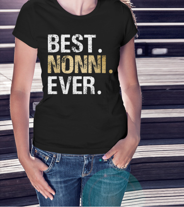 Best Nonni Ever From Granddaughter Grandson T-Shirt