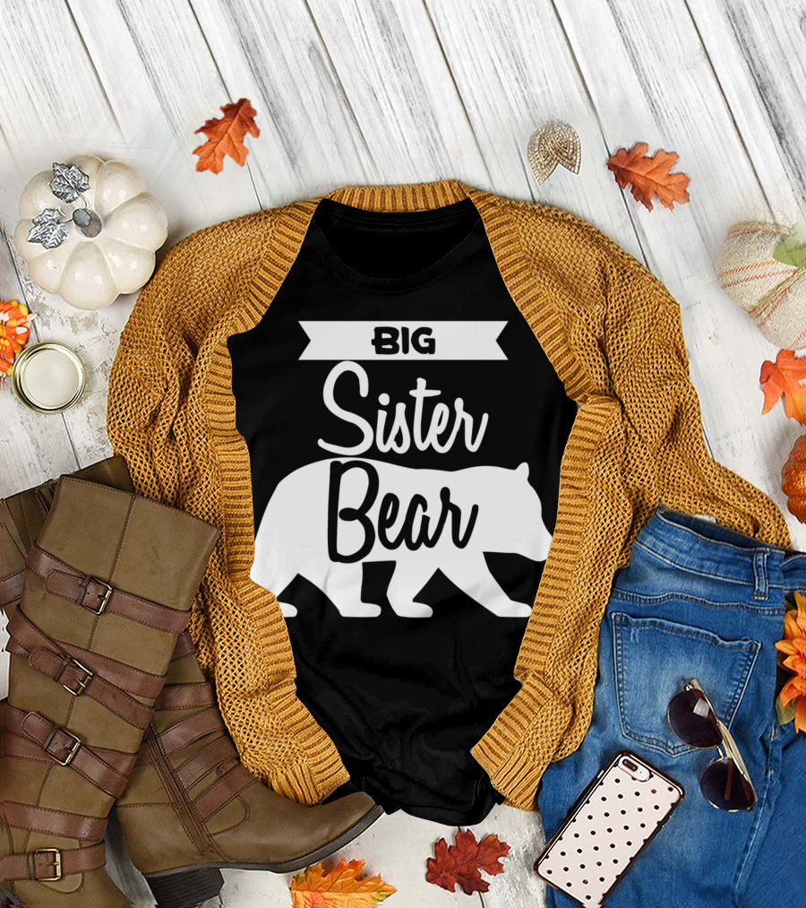 BIG Sister Bear T-Shirt