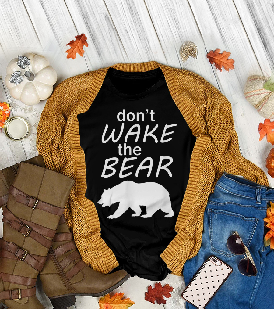 Don't Wake The Bear Survival Camping And Sleeping Bear T-Shirt