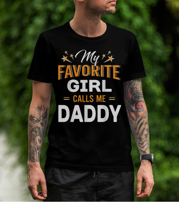 Family Matching My Favorite Girl Calls Me Daddy Stars T-Shirt