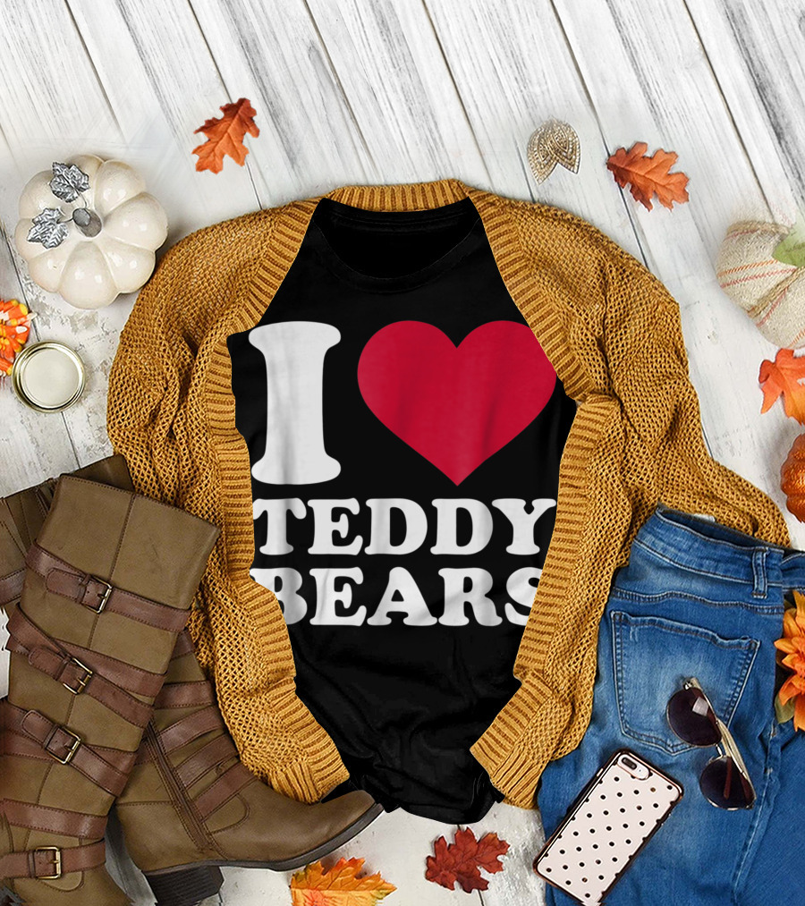I Heart Teddy Bears T-Shirt