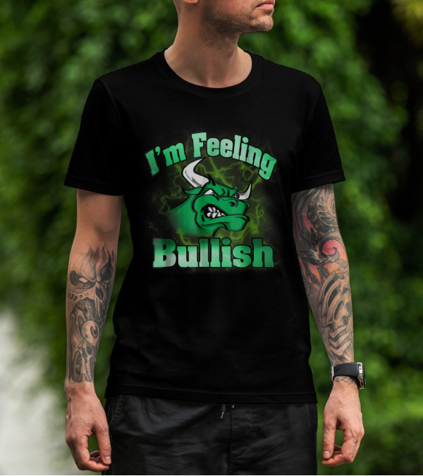 I'm Feeling Bullish Green Bull Lightning Stock Crypto Forex T-Shirt