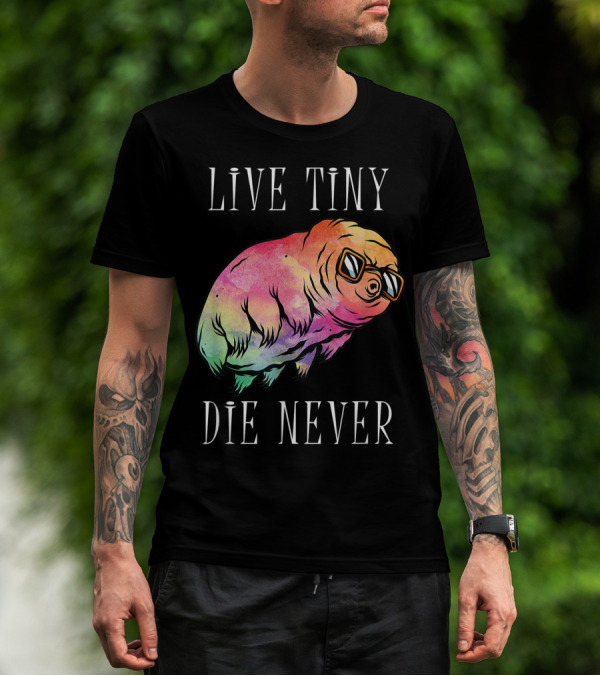Live Tiny Die Never Water Bear Tardigrade Science Rainbow Sunglasses T-Shirt