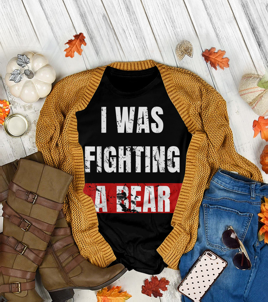 I Was Fighting A Bear Injury Get Well T-Shirt