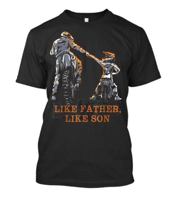 Like Father Like Son Motocross Dirt Bike Riding Connection T-Shirt