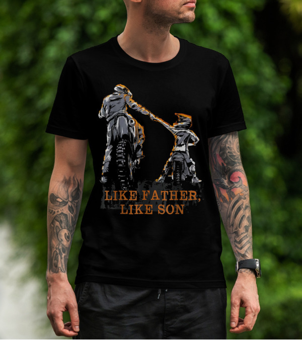 Like Father Like Son Motocross Dirt Bike Riding Connection T-Shirt