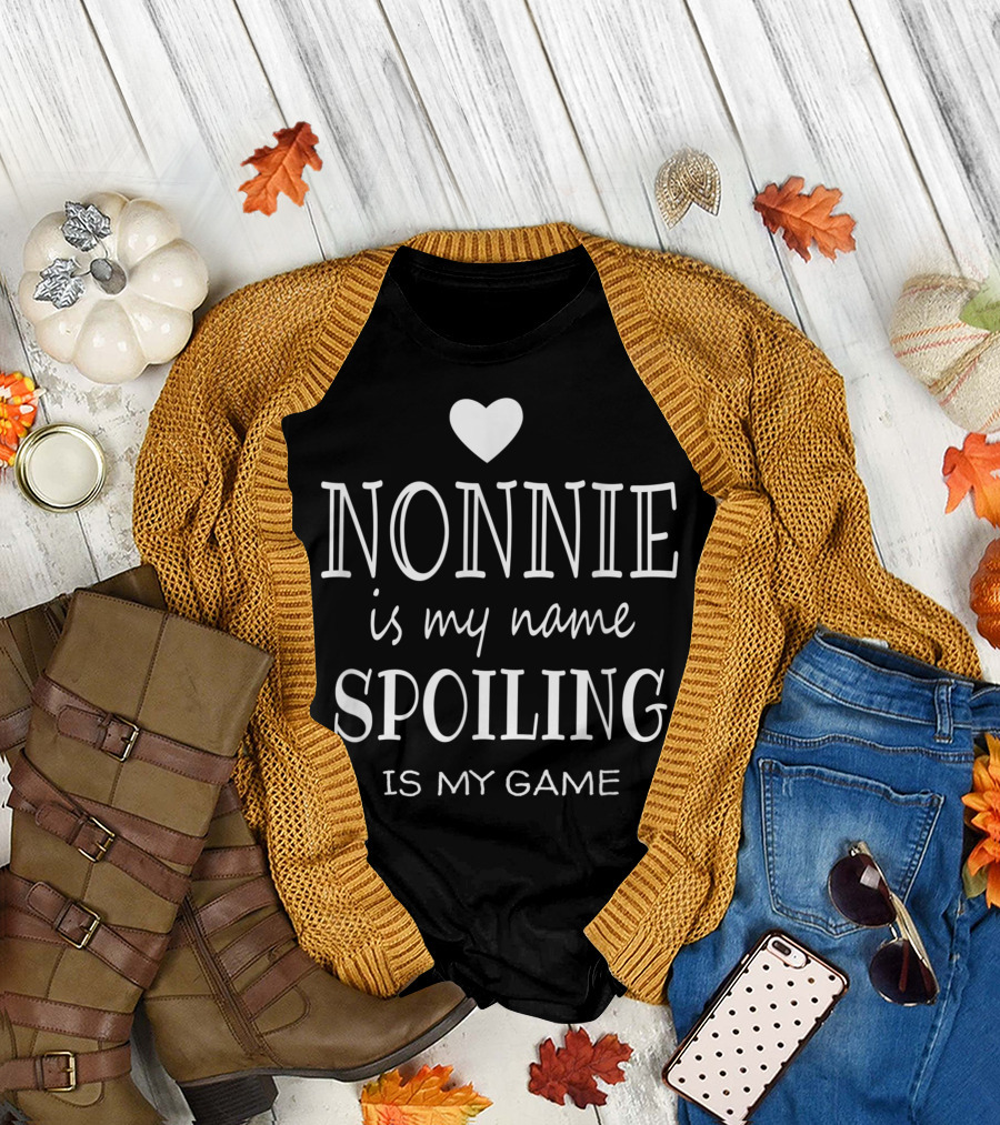 Nonnie Is My Name Spoiling Is My Game Heart T-Shirt