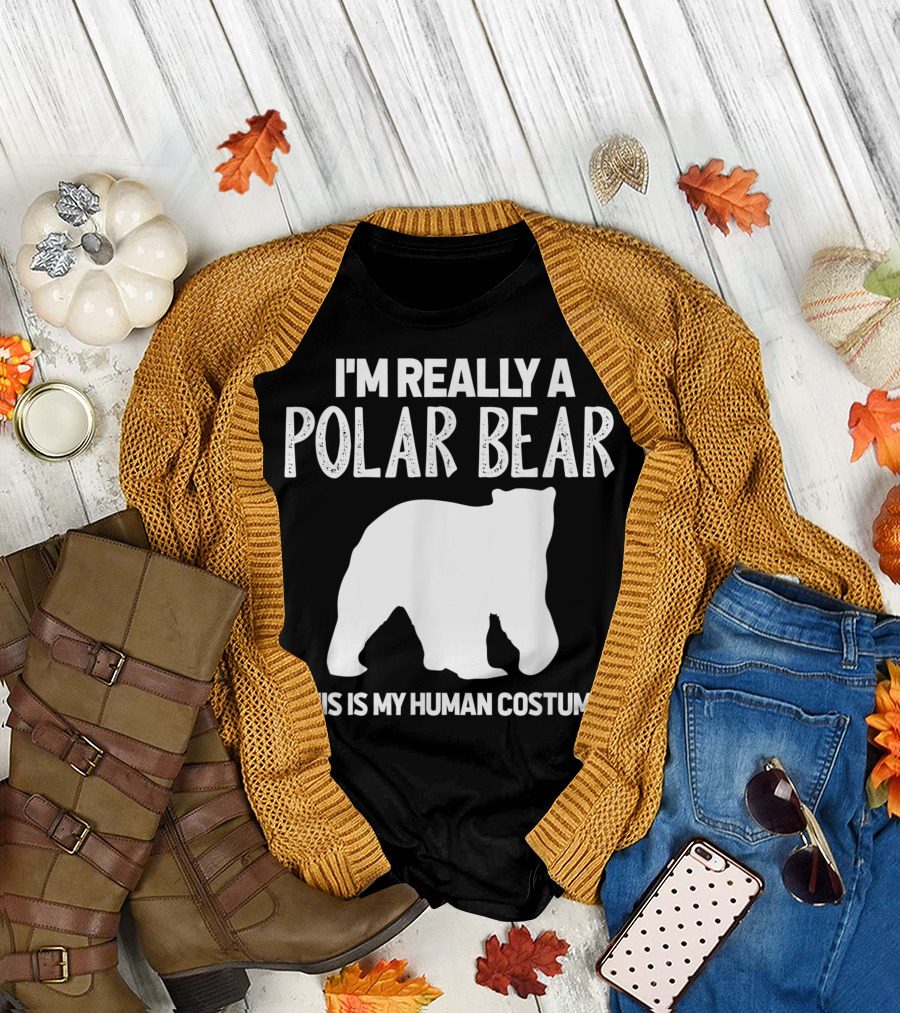 I'm Really a Polar Bear This Is My Human Costume Polar Bear T-Shirt