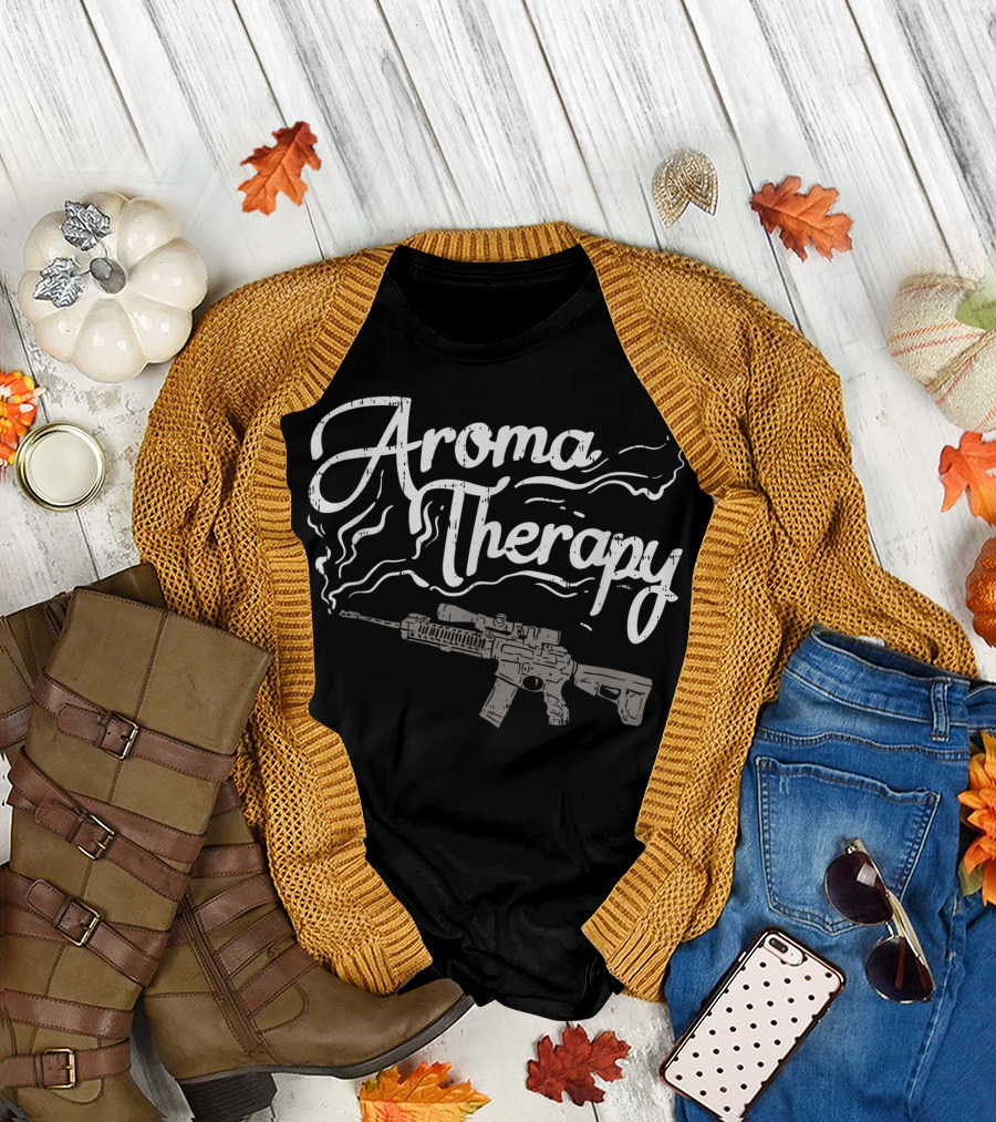 Aroma Therapy Pro Gun Loves The Smell Of Gun Powder For Gun Lovers T-Shirt