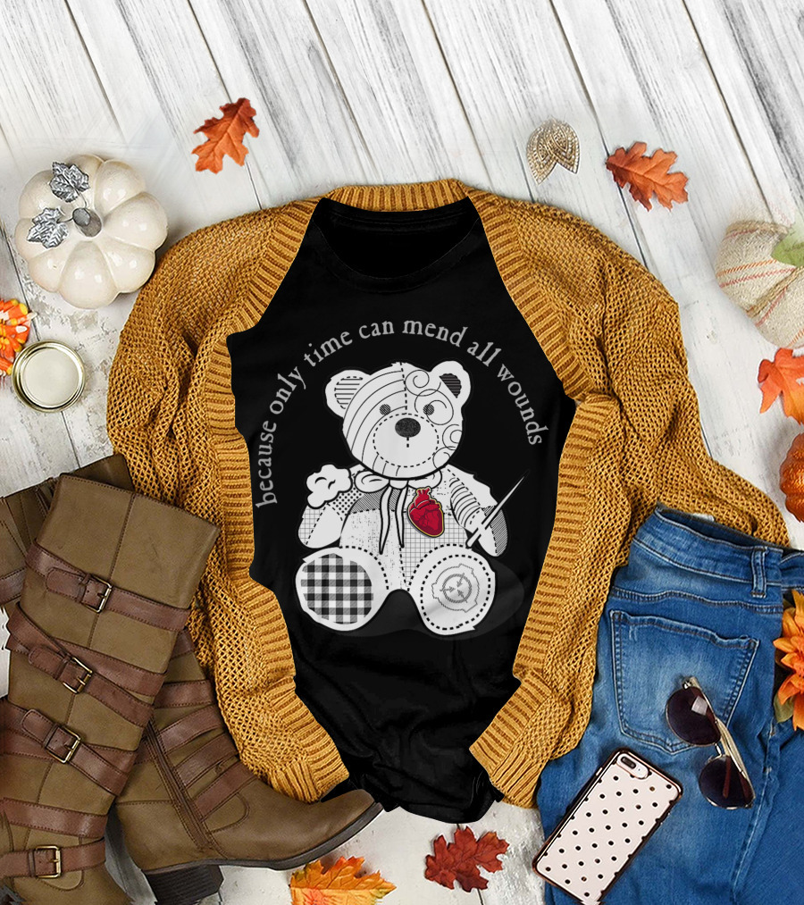 Because Only Time Can Mend All Wounds SCP 2295 The Bear With A Heart Of Patchwork T-Shirt