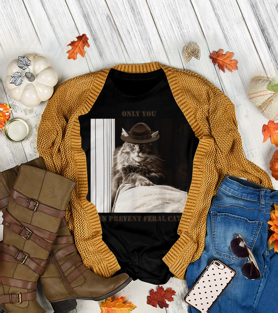 ONLY YOU CAN PREVENT FERAL CATS Smokey The Cat T-Shirt
