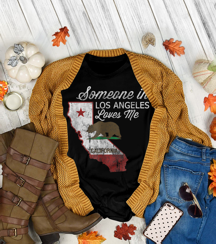 Someone In Los Angeles Loves Me California State Bear Flag T-Shirt
