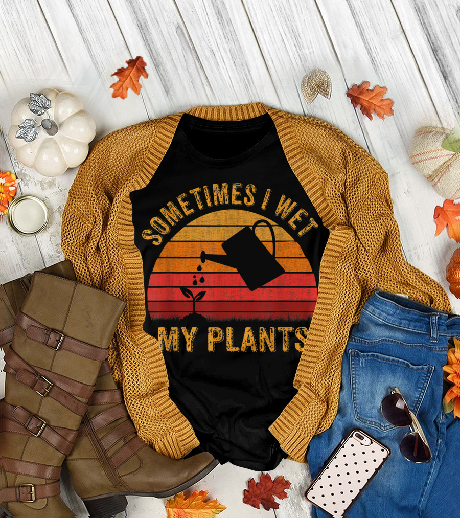 Vintage Sometimes I Wet My Plants Garden Lover Watering Can Sunset T-Shirt