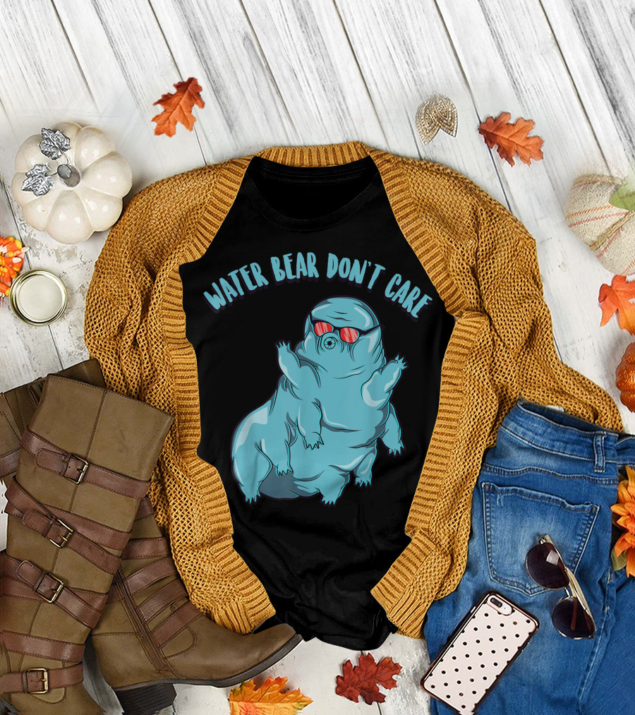 Water Bear Don’t Care Tardigrade Science T-Shirt