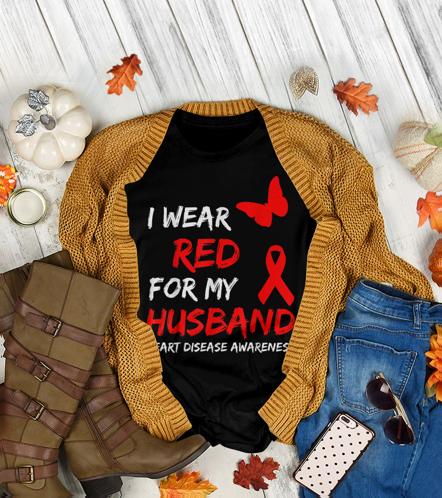 I Wear Red for My Husband Heart Disease Awareness T-Shirt