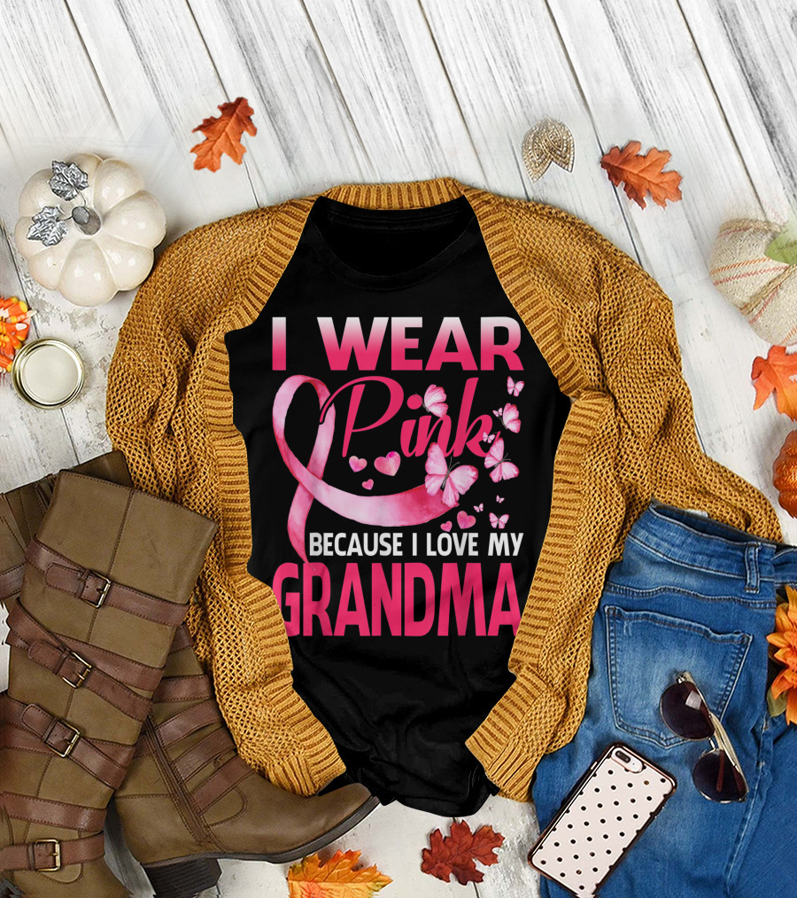 I Wear Pink Because I Love My Grandma Breast Cancer Awareness Butterflies T-Shirt