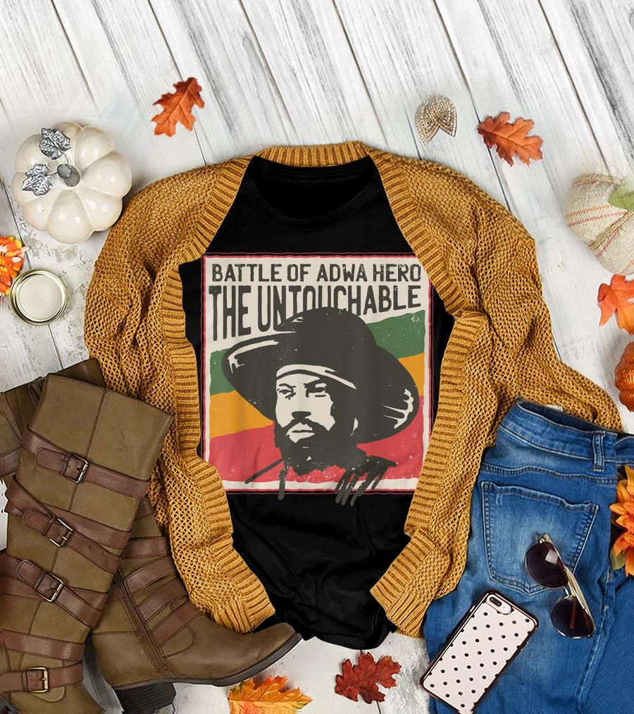 Battle of Adwa Hero Menelik Emperor of Ethiopia The Untouchable T-Shirt