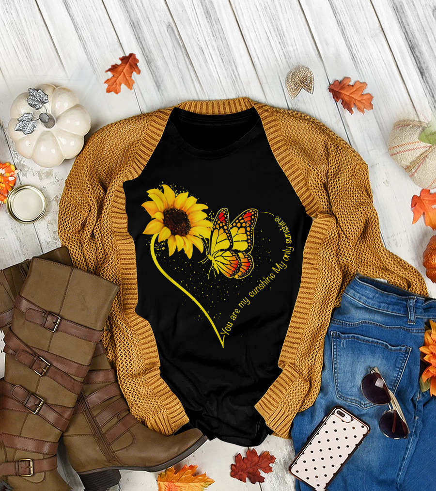 You Are My Sunshine My Only Sunshine Butterfly Sunflower T-Shirt