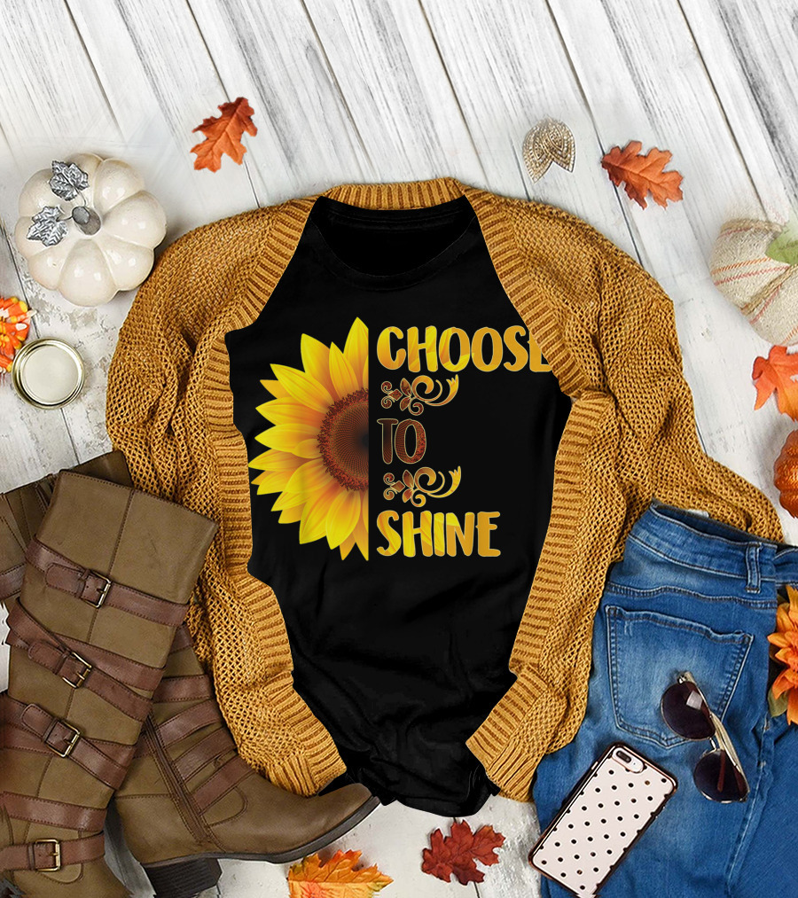 Choose To Shine Sunflower Floral Art Flower T-Shirt