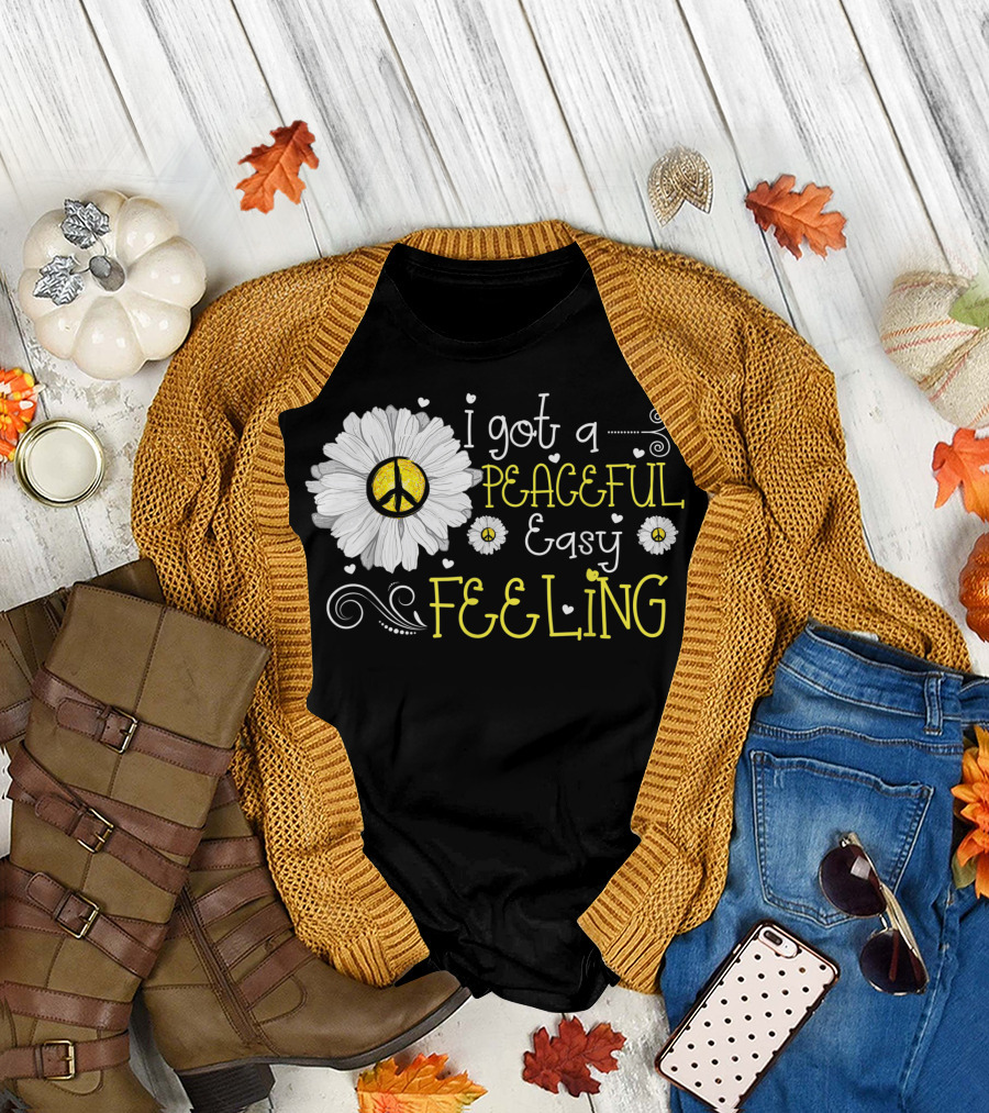 I Got a Peaceful Easy Feeling Daisy Flower Peace T-Shirt