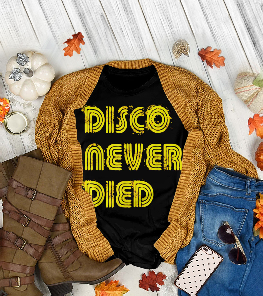 Disco Never Died Vintage Funk Hippie 1970s Retro Vibes T-Shirt