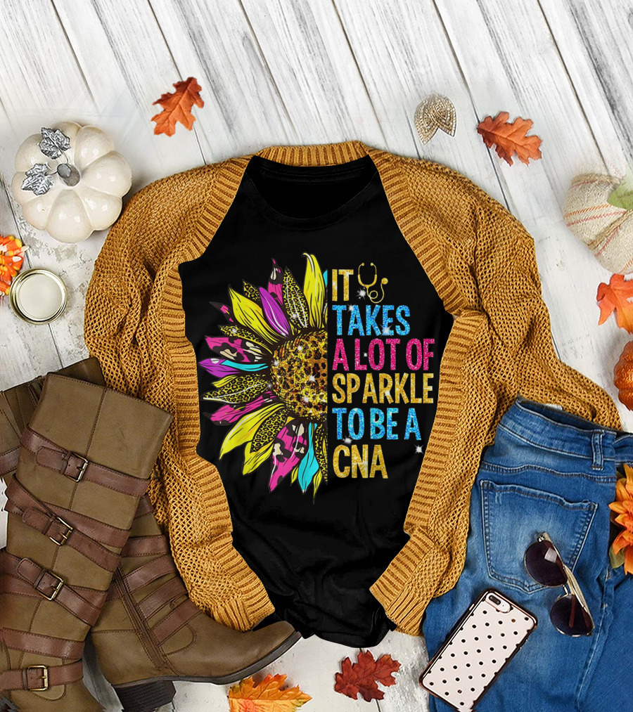 It Takes A Lot Of Sparkle To Be A CNA Sunflower Stethoscope T-Shirt