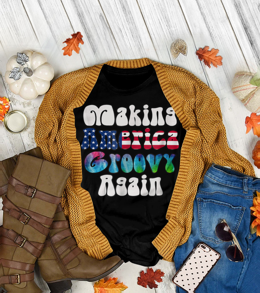 Making America Groovy Again 1970s Retro Patriotic T-Shirt