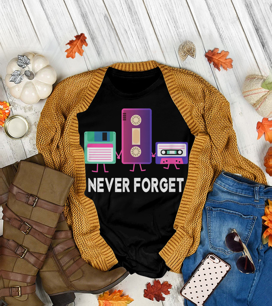Never Forget Floppy Disk VHS Tape Cassette 90s 80s Nostalgia T-Shirt