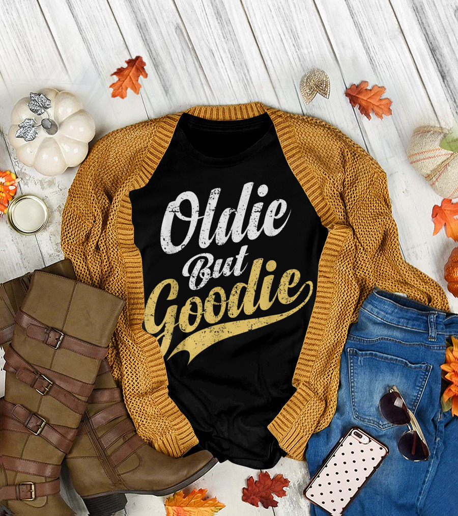 Oldie But Goodie Vintage Style Retro Text T-Shirt