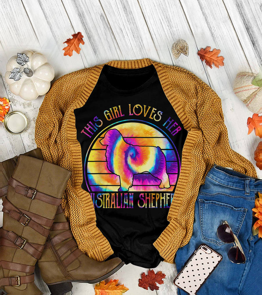 This Girl Loves Her Australian Shepherd Tie Dye Dog Rainbow T-Shirt