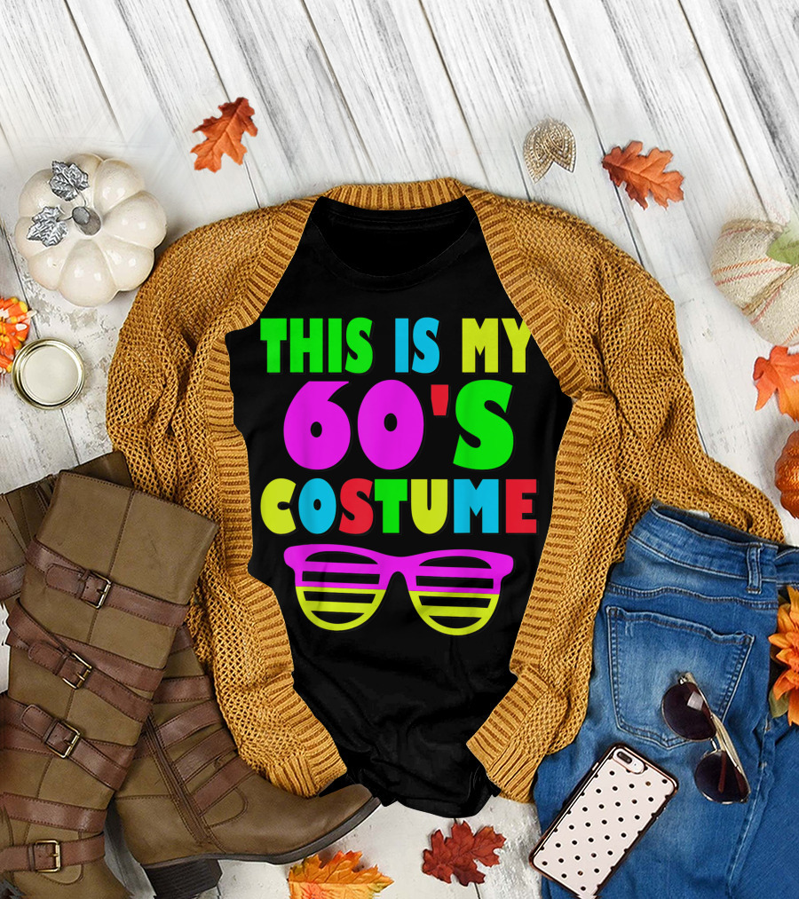 This Is My 60's Costume Retro Party Colorful Sunglasses T-Shirt