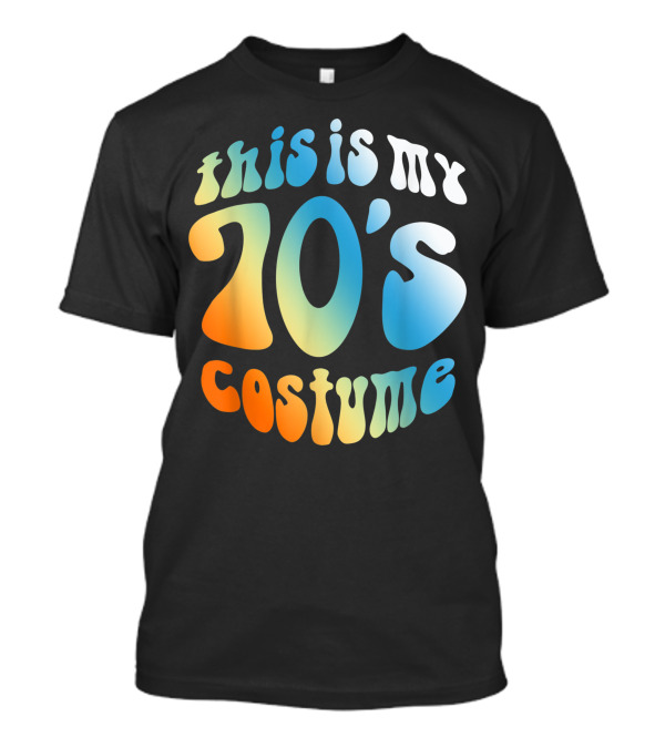This Is My 70s Costume Vintage 1970s Style Retro Psychedelic Text T-Shirt