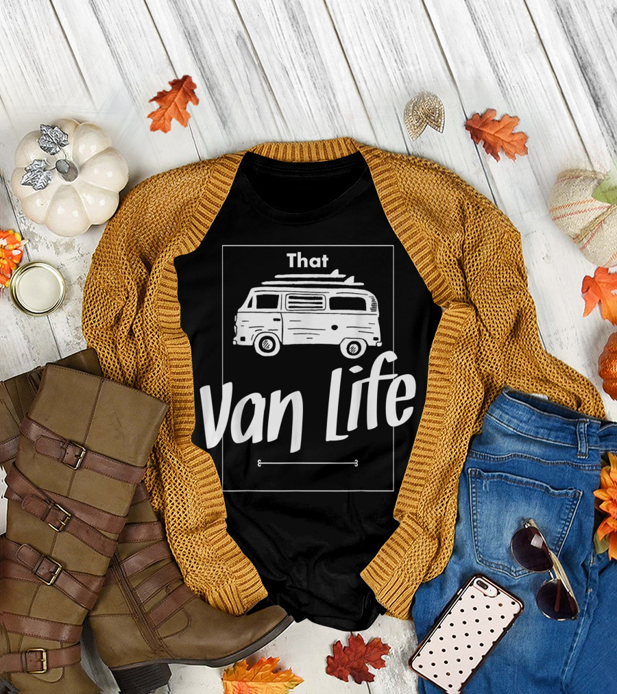 That Van Life T-Shirt
