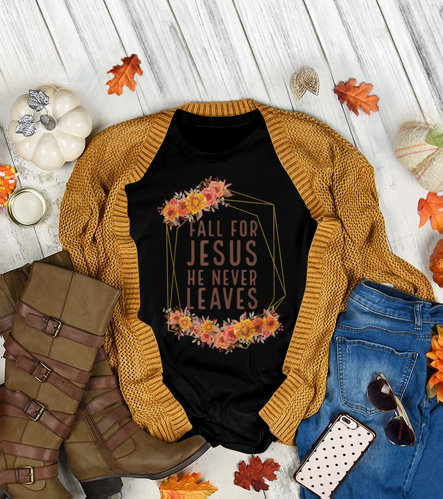 Boho Hippie Floral Fall For Jesus He Never Leaves Floral Accents T-Shirt