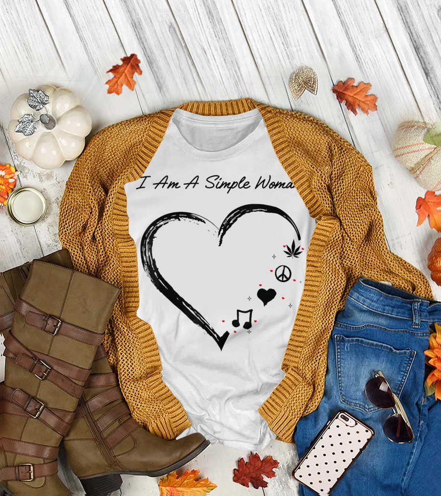 I Am A Simple Woman Love Music Weed Cannabis Peace Heart T-Shirt