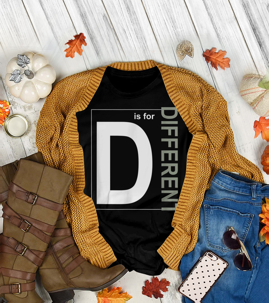 D Is For Different Inclusion Alphabet T-Shirt
