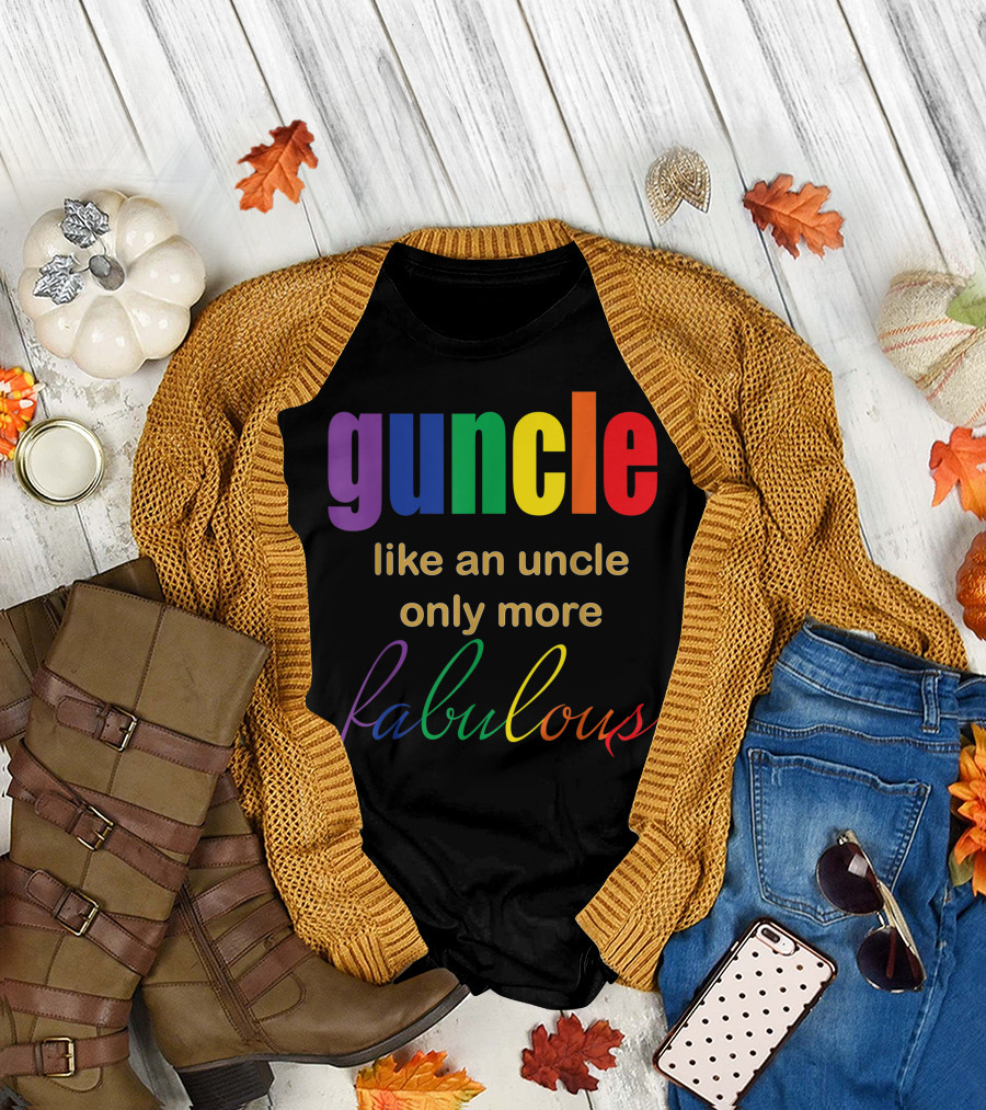 Guncle Like an Uncle Only More Fabulous T-Shirt