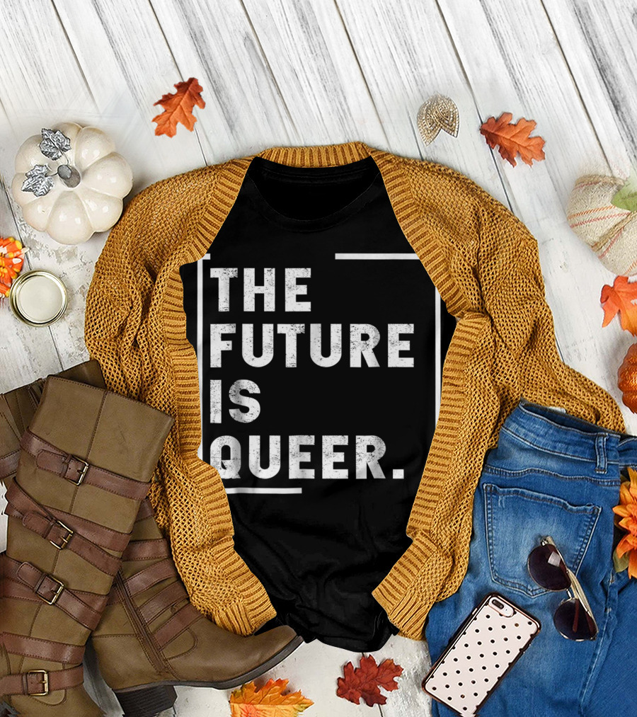 The Future Is Queer T-Shirt